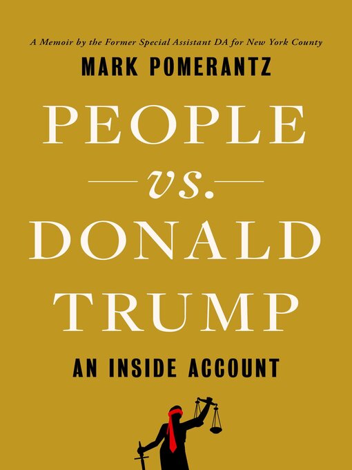 Title details for People vs. Donald Trump by Mark Pomerantz - Available